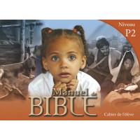 Manuels de Bible Niveau P2 - Cahier de l'élève