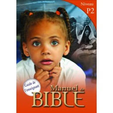 Manuels de Bible Niveau P2 - Guide de l'enseignant